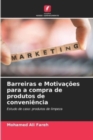 Image for Barreiras e Motivacoes para a compra de produtos de conveniencia