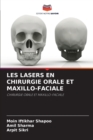 Image for Les Lasers En Chirurgie Orale Et Maxillo-Faciale