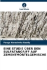 Image for Eine Studie Uber Den Sulfatangriff Auf Zementmortelgemische