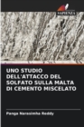 Image for Uno Studio Dell&#39;attacco del Solfato Sulla Malta Di Cemento Miscelato