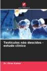 Image for Testiculos nao descidos - estudo clinico