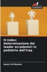 Image for H-index : Determinazione dei leader accademici in pediatria dall&#39;Iraq