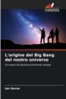 Image for L&#39;origine del Big Bang del nostro universo