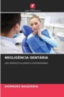 Image for Negligencia Dentaria