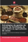 Image for Estrategias de gestao do estado de fertilidade do solo entre os agricultores de cacau
