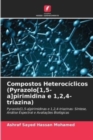 Image for Compostos Heterociclicos (Pyrazolo[1,5-a]pirimidina e 1,2,4-triazina)