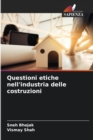 Image for Questioni etiche nell&#39;industria delle costruzioni