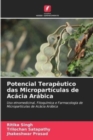 Image for Potencial Terapeutico das Microparticulas de Acacia Arabica