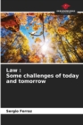 Image for Law : Some challenges of today and tomorrow