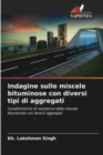 Image for Indagine sulle miscele bituminose con diversi tipi di aggregati