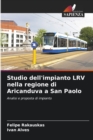 Image for Studio dell&#39;impianto LRV nella regione di Aricanduva a San Paolo