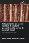 Image for Rilevamento di alcuni residui di metalli pesanti nella carne di animali locali
