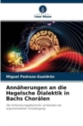 Image for Annaherungen an die Hegelsche Dialektik in Bachs Choralen