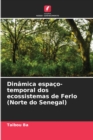 Image for Dinamica espaco-temporal dos ecossistemas de Ferlo (Norte do Senegal)