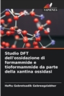 Image for Studio DFT dell&#39;ossidazione di formammide e tioformammide da parte della xantina ossidasi