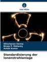 Image for Standardisierung der Ionenstrahlanlage