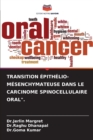 Image for Transition Epithelio-Mesenchymateuse Dans Le Carcinome Spinocellulaire Oral&quot;.