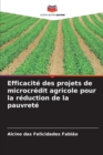 Image for Efficacite des projets de microcredit agricole pour la reduction de la pauvrete