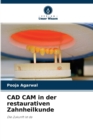 Image for CAD CAM in der restaurativen Zahnheilkunde