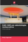 Image for CAD CAM em odontologia restaurativa