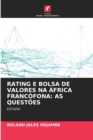 Image for Rating E Bolsa de Valores Na Africa Francofona : As Questoes