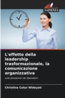 Image for L&#39;effetto della leadership trasformazionale, la comunicazione organizzativa