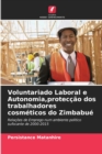 Image for Voluntariado Laboral e Autonomia, proteccao dos trabalhadores cosmeticos do Zimbabue