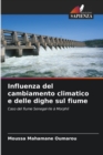 Image for Influenza del cambiamento climatico e delle dighe sul fiume