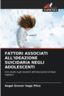 Image for Fattori Associati All&#39;ideazione Suicidaria Negli Adolescenti