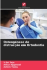 Image for Osteogenese de distraccao em Ortodontia