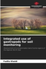 Image for Integrated use of gastropods for soil monitoring