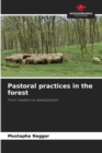Image for Pastoral practices in the forest