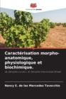 Image for Caracterisation morpho-anatomique, physiologique et biochimique.