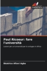 Image for Paul Ricoeur : fare l&#39;universita