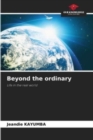 Image for Beyond the ordinary
