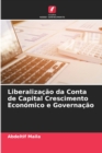 Image for Liberalizacao da Conta de Capital Crescimento Economico e Governacao