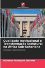 Image for Qualidade Institucional e Transformacao Estrutural na Africa Sub-Sahariana
