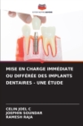 Image for Mise En Charge Immediate Ou Differee Des Implants Dentaires - Une Etude
