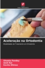 Image for Aceleracao na Ortodontia