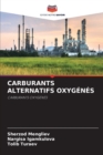 Image for Carburants Alternatifs Oxygenes