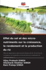 Image for Effet du sol et des micro-nutriments sur la croissance, le rendement et la production du riz