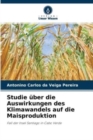 Image for Studie uber die Auswirkungen des Klimawandels auf die Maisproduktion