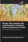 Image for Studio dell&#39;impatto del cambiamento climatico sulla produzione di mais