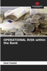 Image for OPERATIONAL RISK within the Bank