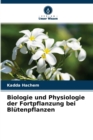 Image for Biologie und Physiologie der Fortpflanzung bei Blutenpflanzen