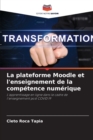 Image for La plateforme Moodle et l&#39;enseignement de la competence numerique
