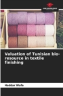 Image for Valuation of Tunisian bio-resource in textile finishing