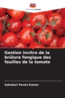 Image for Gestion invitro de la brulure fongique des feuilles de la tomate