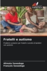 Image for Fratelli e autismo