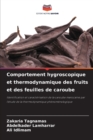 Image for Comportement hygroscopique et thermodynamique des fruits et des feuilles de caroube